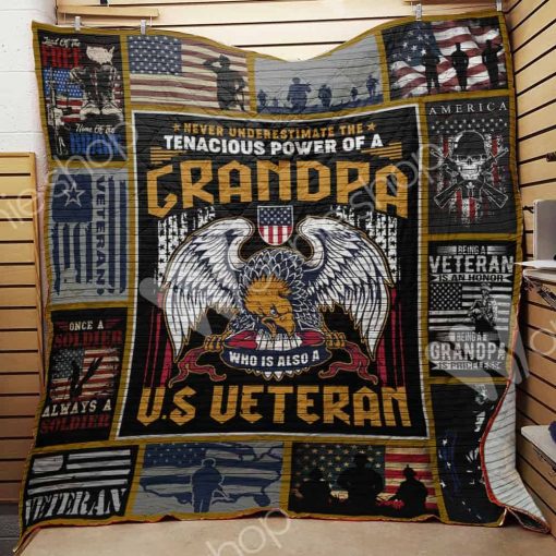 Veteran Grandpa Never Underestimate The Tenacious Power Of A Grandpa Quilt Blanket Great Customized Father’s Day Perfect Veteran