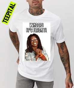 Whoopi It’s Friday Unisex T-Shirt