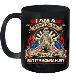 4th Of July Independence Day Memorial Day I Am A Grumpy Old Man I Can Fix Stupid But It’s Gonna Hurt Premium Sublime Ceramic Coffee Mug Black