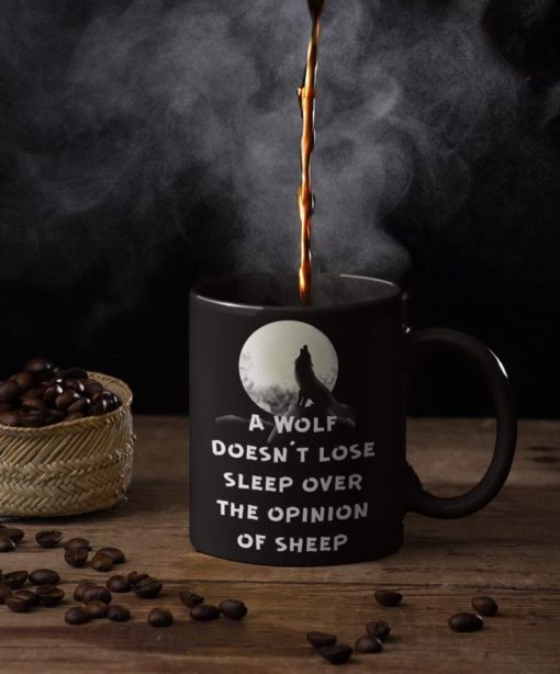 A Wolf Doesn’t Lose Sleep Over The Opinion Of Sheep Premium Sublime Ceramic Coffee Mug Black