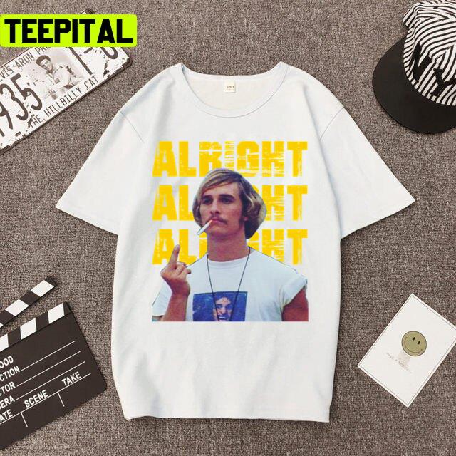 Alright Alright Alright Dazed And Confused Unisex T-Shirt
