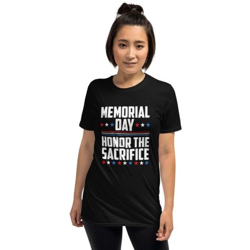 American Flaag Color Style Memorial Day Honor The Sacrifice Memorial Day Unisex T-Shirt