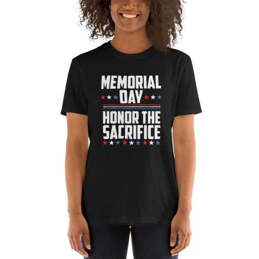 American Flaag Color Style Memorial Day Honor The Sacrifice Memorial Day Unisex T-Shirt