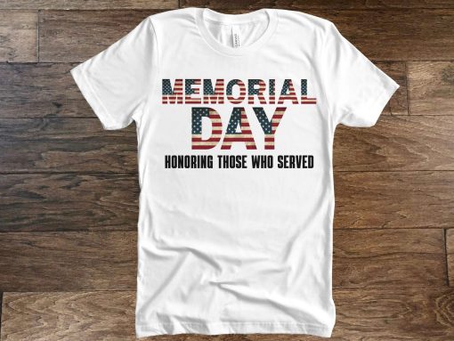 American Style Honoring Those Who Served Memorial Day Unisex T-Shirt