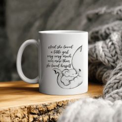 And She Loved A Little Girl Very Much Even More Than She Loved Herself Elephant Lover Ceramic Coffee Mug