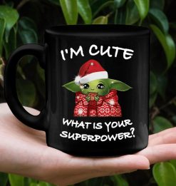 Baby Yoda I Am Cute What Is Your Superpower Christmas Premium Sublime Ceramic Coffee Mug Black
