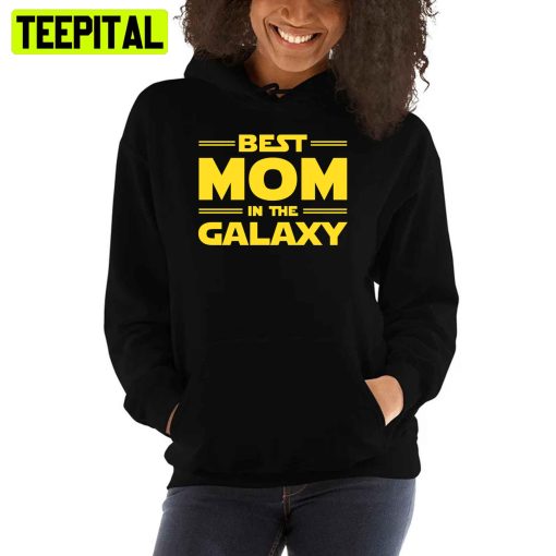 Best Mom In The Galaxy Mother’s Day Unisex T-Shirt