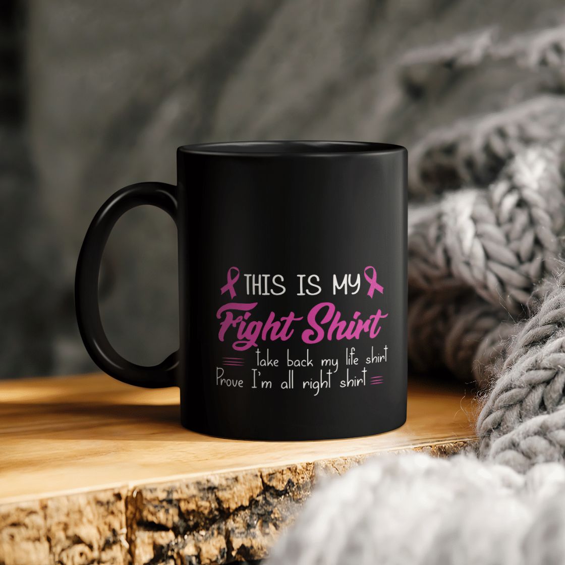 Breast Cancer Awareness This Is My Fight Shirt Take Back My Life Shirt Prove I Am All Right Shirt Ceramic Coffee Mug