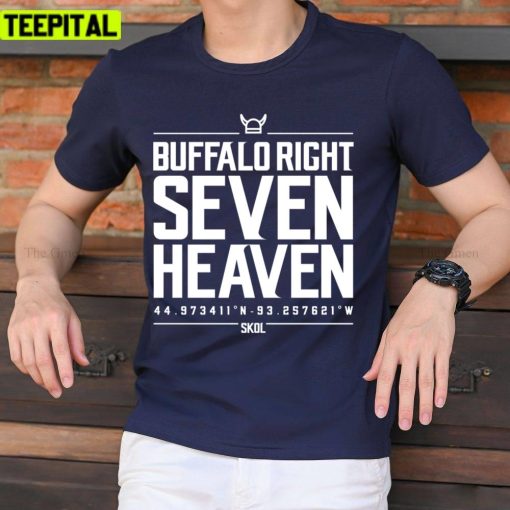 Buffalo Right 7 Heaven Minnesota Vikings Unisex T-Shirt