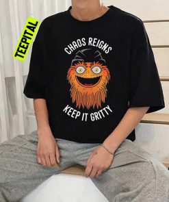 Chaos Reigns Keep It Gritty Unisex T-Shirt