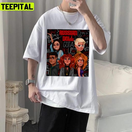 Characters In Russian Doll Movie Art Unisex T-Shirt