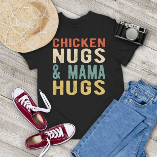 Chicken Nugs and Mama Hugs for Nugget Lover Vintage T-Shirt