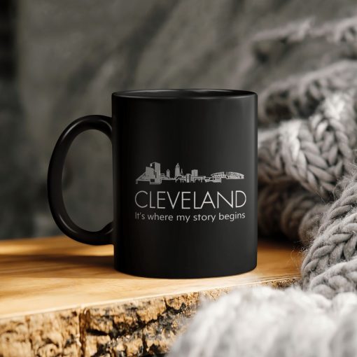 Cleveland It’s Where My Story Begins Ceramic Coffee Mug