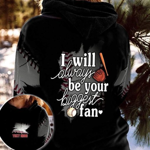 Custom Personalized Name Baseball I Will Always Be Your Biggest Fan Hoodie kv