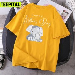 Cute Elephants Happy Mother’s Day 2022 Unisex T-Shirt