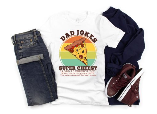 Cute Pizza Dad Joke Super Cheesy Happy Father’s Day Unisex T-Shirt