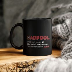 Deadpool Dadpool Like A Dad Only Cooler Ceramic Coffee Mug