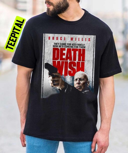 Death Wish Bruce Willis Unisex T-Shirt