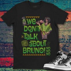 Disney Encanto Funny Bruno We Dont Talk About Bruno Unisex T-Shirt