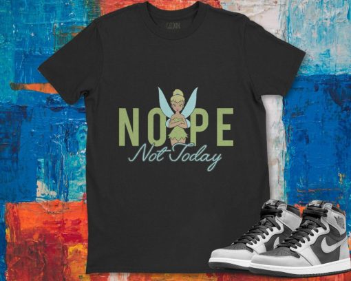 Disney Peter Pan Tinker Bell Nope Not Today Unisex Gift T-Shirt