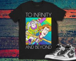 Disney Toy Story 4 Buzz  Woody To Infinity and Beyond Unisex Gift T-Shirt