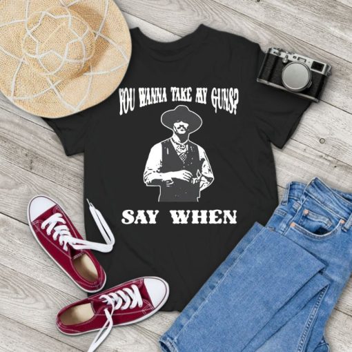 Doc Holliday Tombstone You Wanna Take My Guns Say When Vintage T-Shirt