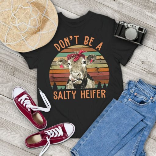 Dont Be A Salty Heifer Cow Wearing Headband Vintage T-Shirt