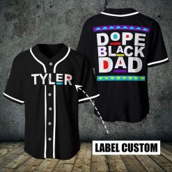 Dope Black Dad Custom Personalized Name Baseball Jersey