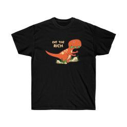 Eat the Rich Dinosaur Unisex Ultra Cotton Tee Shirt