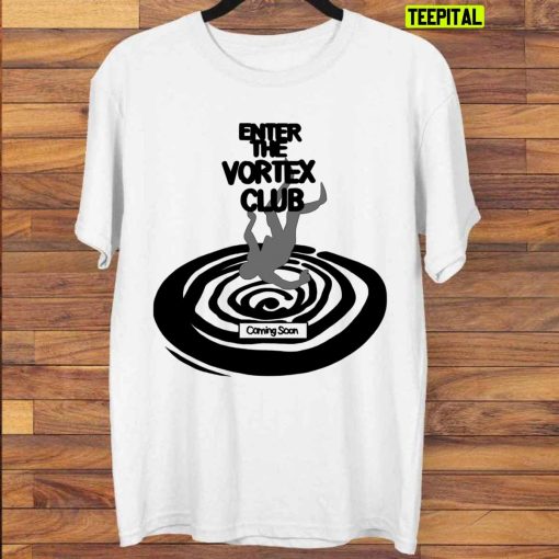 Enter The Vortex Club Unisex T-Shirt