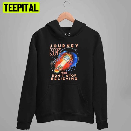 Escape Journey Legendaris Don’t Stop Believing Unisex T-Shirt