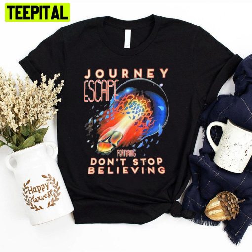 Escape Journey Legendaris Don’t Stop Believing Unisex T-Shirt