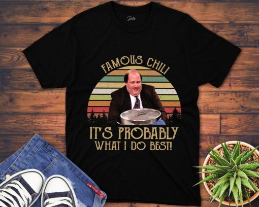 Famous Chili ItS Probably What I Do Best Retro Vintage 80S 90S  Unisex Gift T-Shirt