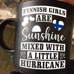 Finnish Girls Are Sunshine Mixed With A Little Hurricane Premium Sublime Ceramic Coffee Mug Black