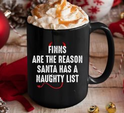 Finns Are The Reason Santa Has A Naughty List Premium Sublime Ceramic Coffee Mug Black