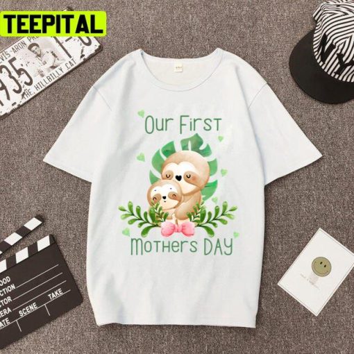 First Mothers Day 2022 Cute Sloths Art Unisex T-Shirt