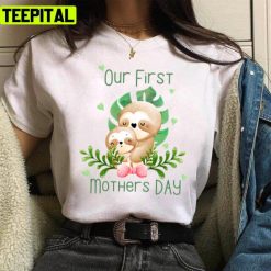 First Mothers Day 2022 Cute Sloths Art Unisex T-Shirt