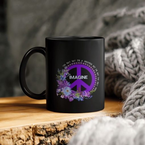 Floral Peace Sign Imagine You May Say I’m A Dreamer But I’m Not The Only One Ceramic Coffee Mug