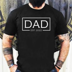 For New Dad Est 2022 Happy Father’s Day Unisex T-Shirt