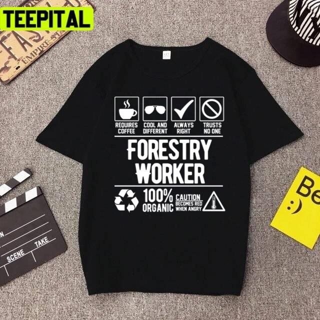 Forestry Worker Job Trending Design Unisex T-Shirt