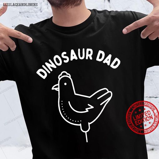 Funny Chicken Dinosaur Dad Happy Father’s Day Unisex T-Shirt