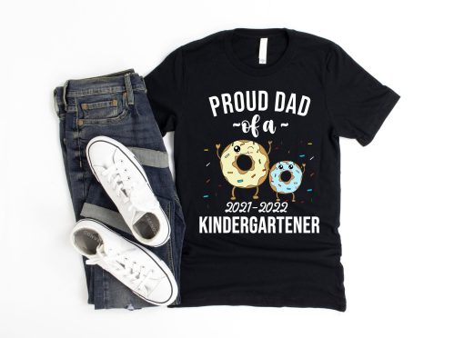 Funny Proud Dad Of A Kindergartener 2021 2022 Happy Father’s Day Unisex T-Shirt