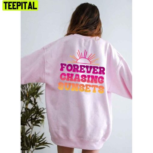 Gradient Style Forever Chasing Sunsets Unisex Hoodie