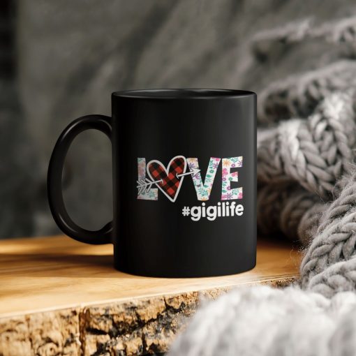 Grandmother Love Gigi Life Ceramic Coffee Mug