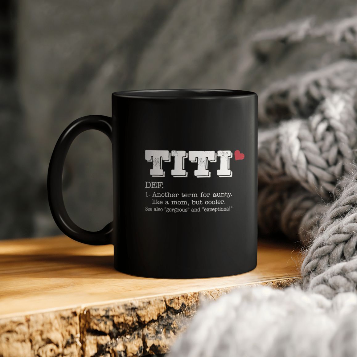 https://teepital.com/wp-content/uploads/2022/04/grandmother-titi-def-another-term-for-aunty-like-a-mom-but-cooler-bee-also-gorgeous-and-exceptional-ceramic-coffee-mugj8vap.jpg