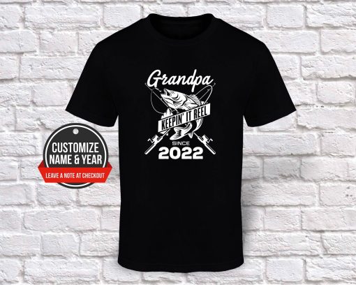 Grandpa Keepin’ It Reel Since 2022 Happy Father’s Day Unisex T-Shirt