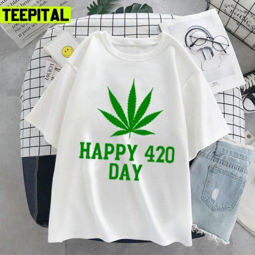 Green Leaf Happy 420 Weed Day Design Unisex T-Shirt