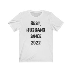 Grunge Style Best Husband Since 2022 Happy Father’s Day Unisex T-Shirt