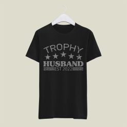 Grunge Style Trophy Husband Est 2022 Happy Father’s Day Unisex T-Shirt