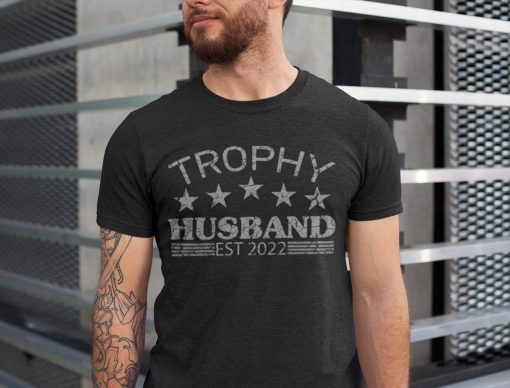 Grunge Style Trophy Husband Est 2022 Happy Father’s Day Unisex T-Shirt